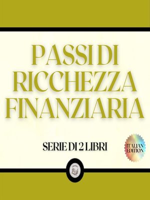 cover image of PASSI DI RICCHEZZA FINANZIARIA (SERIE DI 2 LIBRI)